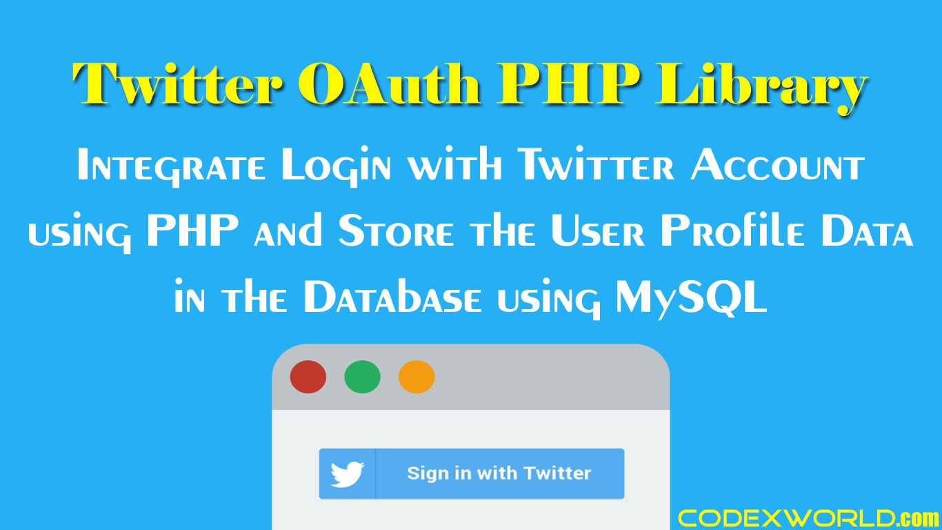 Login With Twitter Using Php Codexworld