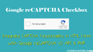 integrate-google-recaptcha-checkbox-with-v2-api-php-codexworld
