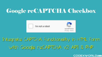 integrate-google-recaptcha-checkbox-with-v2-api-php-codexworld