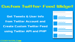 create-custom-twitter-feed-widget-tweets-php-api-codexworld