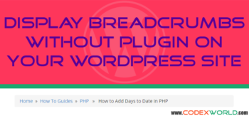 wordpress-how-to-display-breadcrumb-without-plugin-by-codexworld