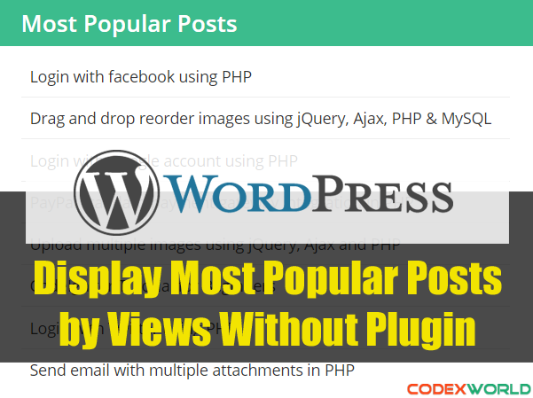 wordpress-how-to-display-most-popular-posts-by-views-by-codexworld