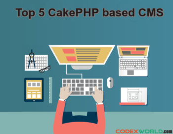 top-5-most-useful-cakephp-based-cms-for-2016-by-codexworld