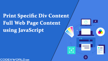 how-to-print-page-area-div-content-using-javascript-codexworld