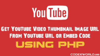 get-youtube-thumbnail-image-url-using-php-codexworld