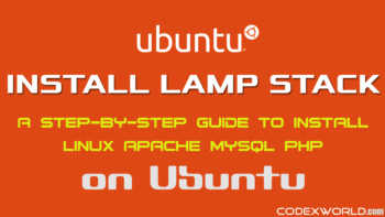 install-lamp-linux-apache-mysql-php-on-ubuntu-codexworld