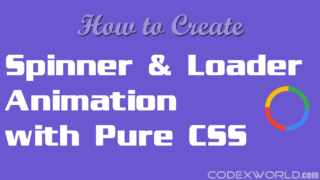 how-to-create-loader-animation-with-css-codexworld