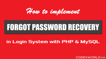 php-login-system-forgot-password-recovery-email-mysql-codexworld