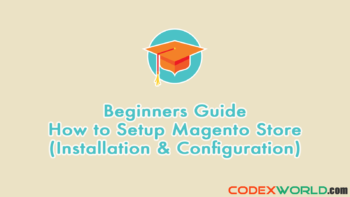 how-to-setup-magento-store-installation-configuration-codexworld