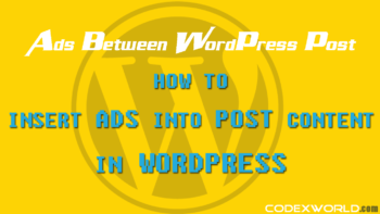 insert-ads-into-post-content-in-wordpress-codexworld