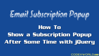create-email-subscription-popup-jquery-codexworld