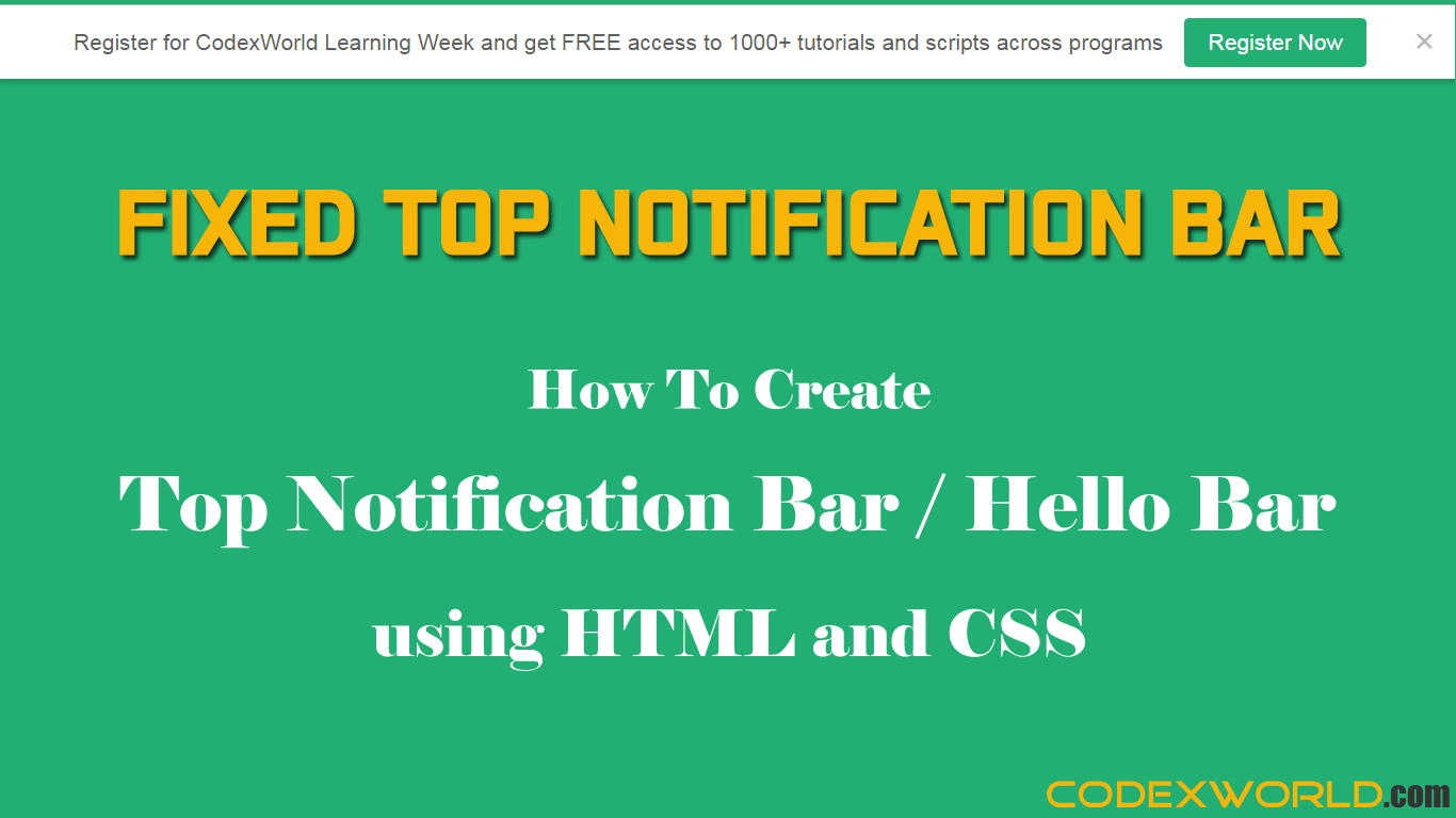 gør ikke Skyldfølelse udstødning Create Top Notification Bar with HTML and CSS - CodexWorld