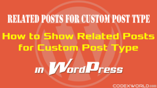 custom-post-type-related-posts-wordpress-codexworld