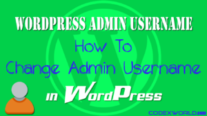 change-wordpress-admin-username-cpanel-database-codexworld