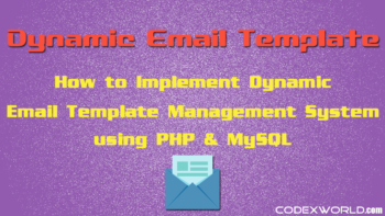 create-dynamic-email-template-system-php-mysql-codexworld