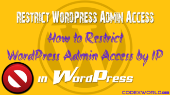 wordpress-restrict-admin-wp-login-access-by-ip-codexworld