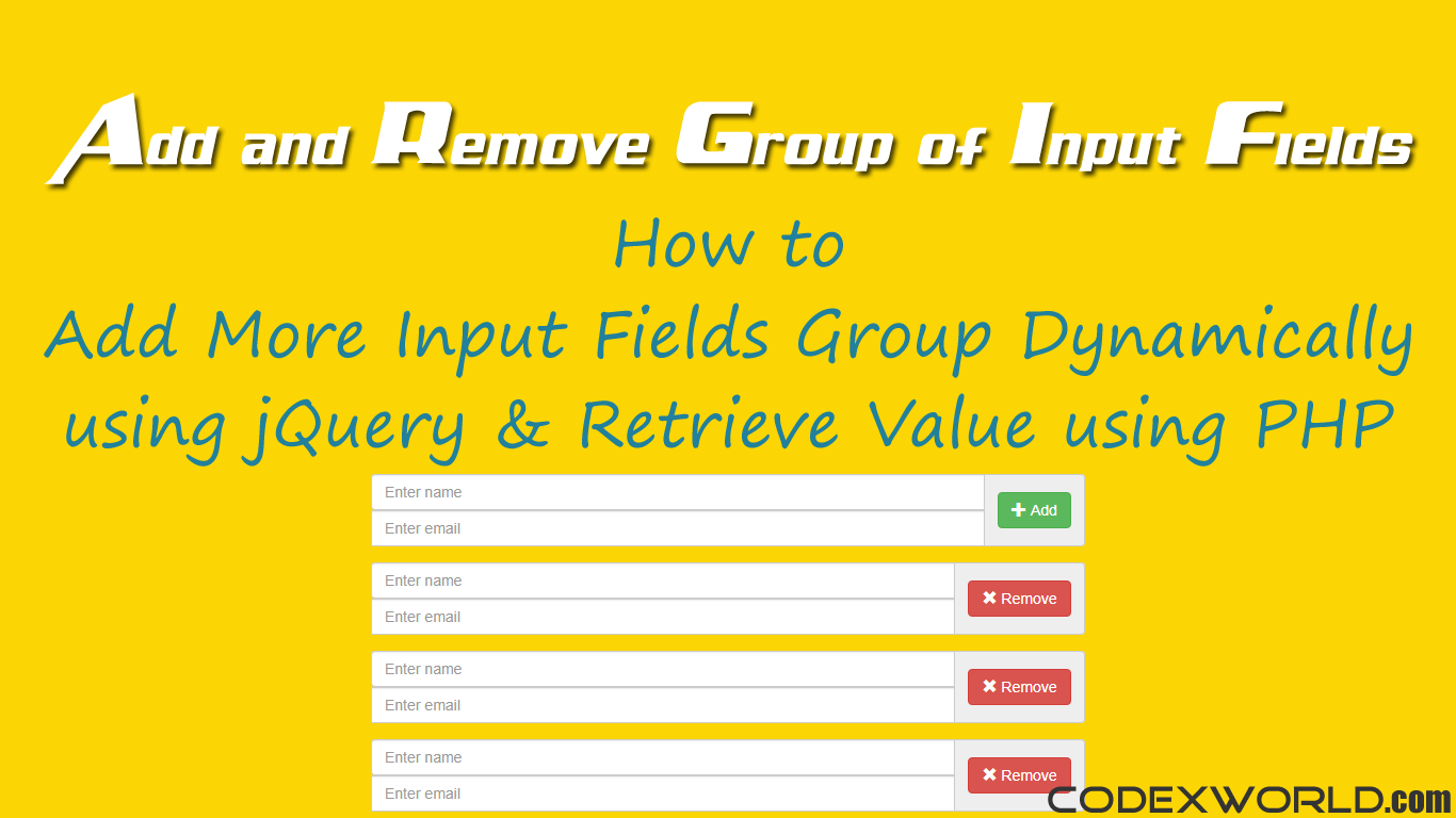 Add Remove Group of Input Fields Dynamically using jQuery   CodexWorld