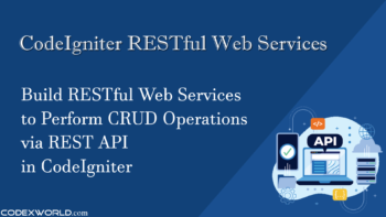 codeigniter-rest-server-api-web-services-tutorial-codexworld