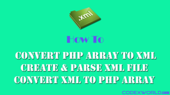 convert-array-to-xml-parse-read-file-php-codexworld