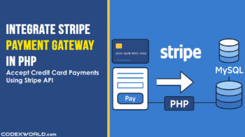 stripe-payment-gateway-integration-credit-card-payments-api-php-codexworld