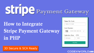 stripe-payment-gateway-integration-in-php-api-3d-secure-authentication-sca-codexworld