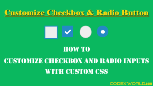 customize-checkbox-radio-button-inputs-css-codexworld