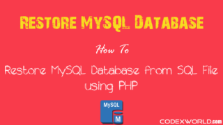 restore-import-mysql-database-from-sql-file-php-codexworld