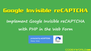 add-google-invisible-recaptcha-to-website-php-codexworld