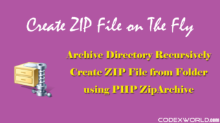 php-create-archive-zip-file-from-folder-recursively-codexworld