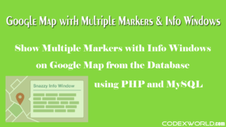 rom Databaseadd-multiple-markers-with-info-windows-to-google-maps-from-database-php-mysql-codexworld