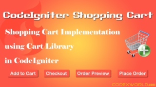 codeigniter-shopping-cart-checkout-implementation-library-script-codexworld