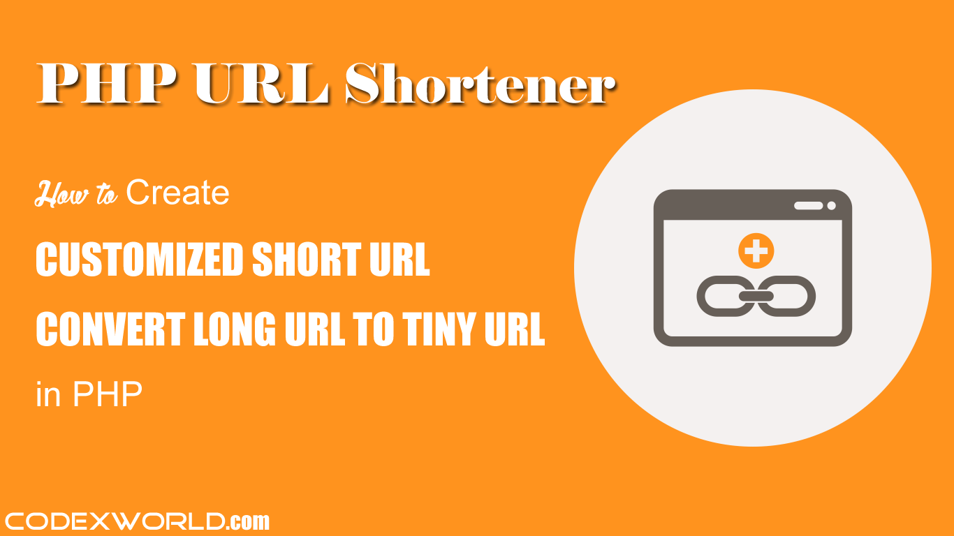 Diligence dybt trække sig tilbage Create Short URL using PHP URL Shortener - CodexWorld