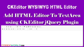 add-wysiwyg-html-editor-to-textarea-with-ckeditor-codexworld