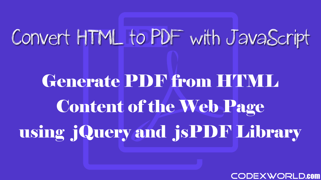 Convert Html To Pdf Using Javascript Codexworld