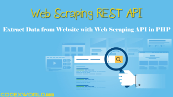 extract-website-content-with-web-scraping-api-php-codexworld