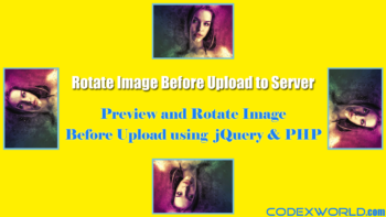 preview-rotate-image-before-upload-to-server-using-jquery-php-codexworld