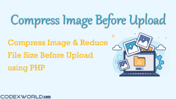 compress-image-size-before-upload-using-php-codexworld