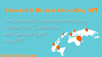 forward-reverse-geocoding-api-php-codexworld