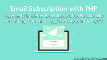 newsletter-email-subscription-with-php-mysql-codexworld