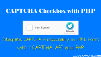 integrate-captcha-checkbox-with-hcaptcha-php-codexworld