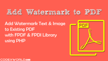 add-watermark-to-existing-pdf-with-fpdf-fpdi-using-php-codexworld