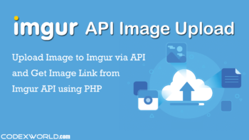 upload-image-to-imgur-api-using-php-codexworld